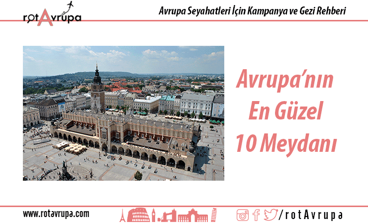 Avrupa'nın En Güzel 10 Meydanı