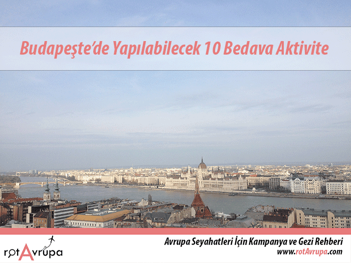 Budapeşte'de Yapılabilecek 10 Bedava Aktivite