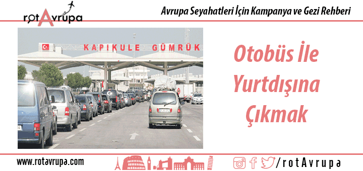 Otobüs İle Yurtdışına Çıkmak
