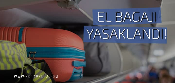 Seyahatta Koronavirüs Önlemleri: El Bagajı Yasaklandı
