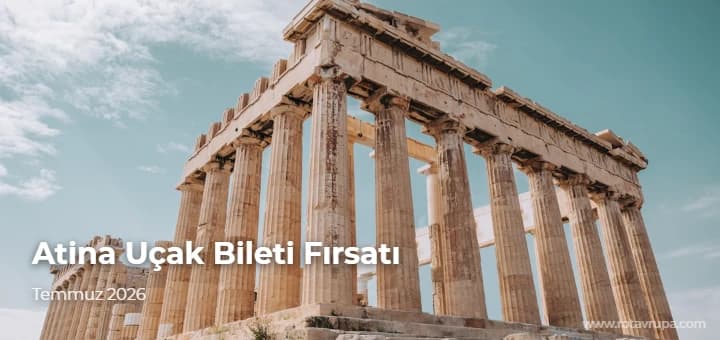Atina Ucuz Uçak Bileti - 116 Euro [Temmuz 2026]