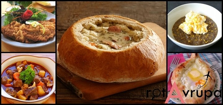 Avrupa'nın Ülke Ülke Ünlü Yemekleri