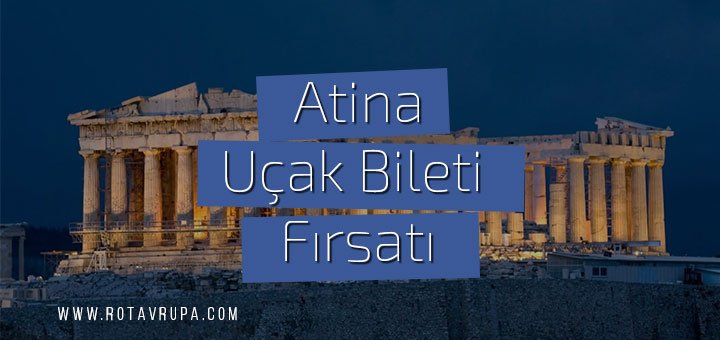 Atina'ya Ucuz Uçak Bileti