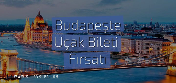 Budapeşte'ye ucuz uçak bileti