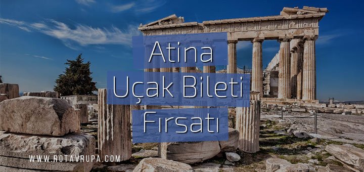 Atina'ya ucuz uçak bileti