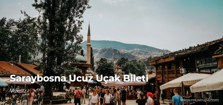 Saraybosna Ucuz Uçak Bileti - 89 Euro [Haziran 2026]